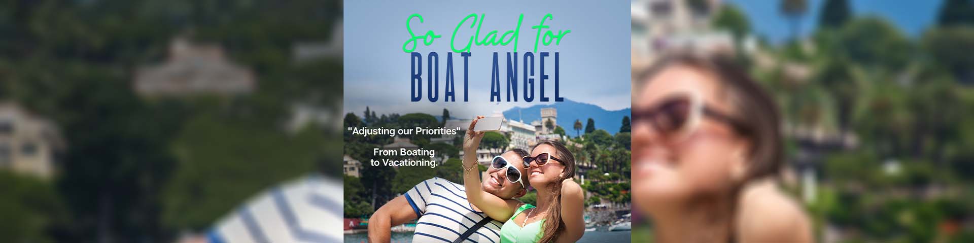 So Glad for Boat Angel - Young Couple Taking a Selfie during Vacation - Text says 'Adjusting our Priorities' from Boat to Vacationing.'